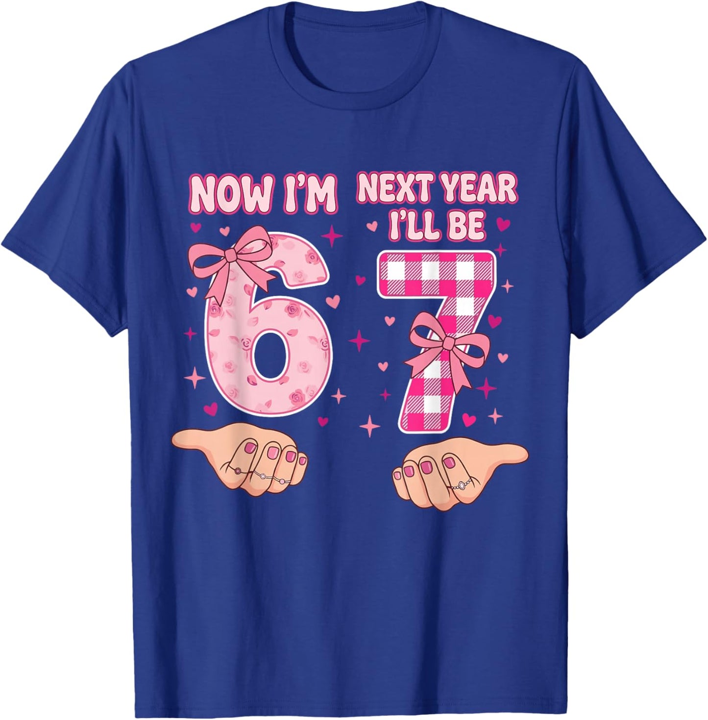6th Birthday Now I'm 6 I'll Be 7 Coquette Bow Six Seven Meme T-Shirt - T-Shirt | Royal