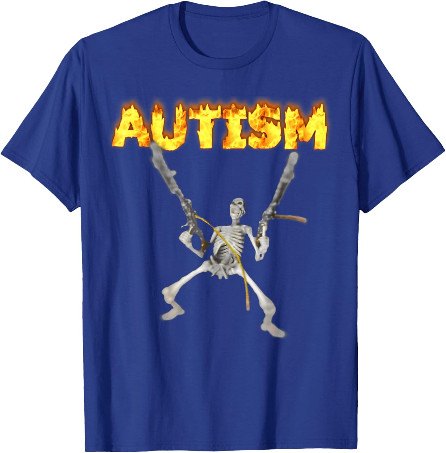 Autism Skeleton Meme Funny Funny Autism Burning Skeleton T-Shirt - T-Shirt | Royal