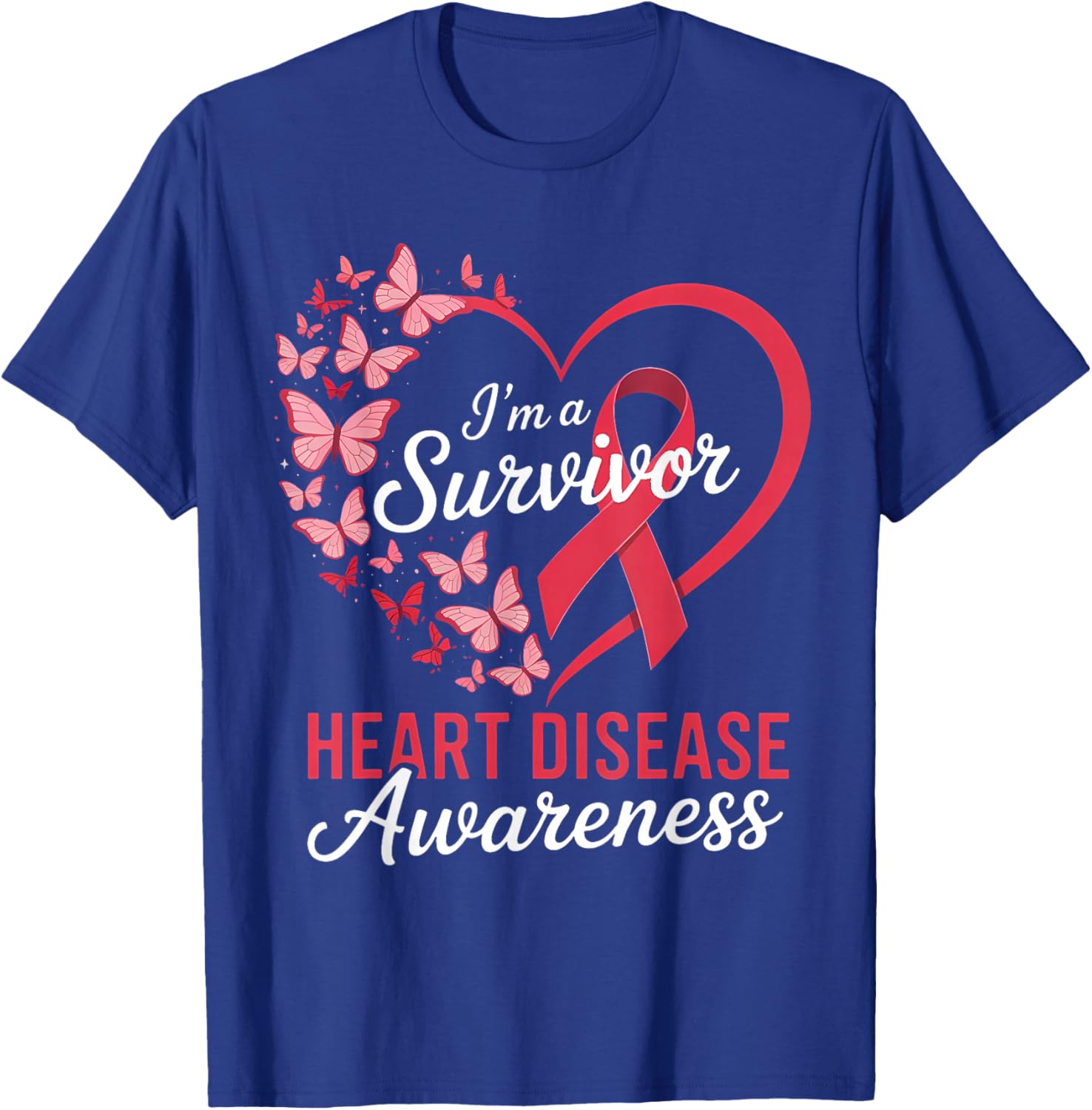 I’m A Survivor Heart Disease Awareness Butterfly Ribbon T-Shirt - T-Shirt | Royal