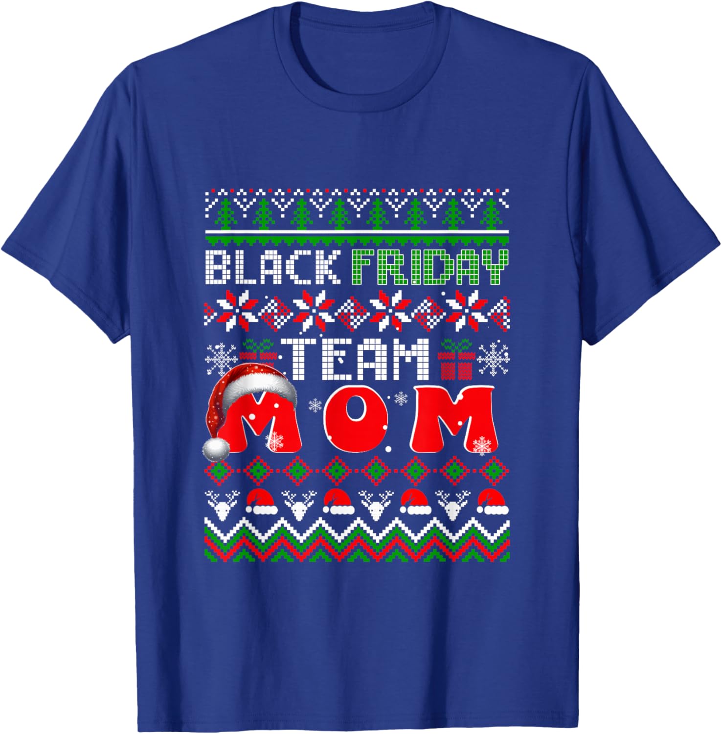 Funny Joke Friday Shopping Team Mom Christmas Family T-Shirt - T-Shirt | Royal