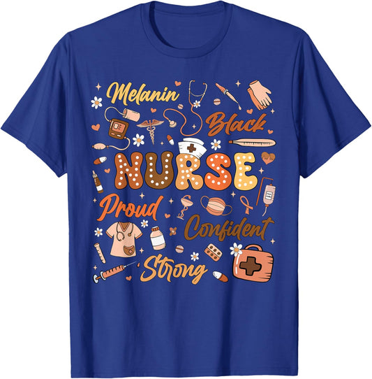 Black History Nurse Melanin PICU MBU ER L&D Confident Strong T-Shirt - T-Shirt | Royal