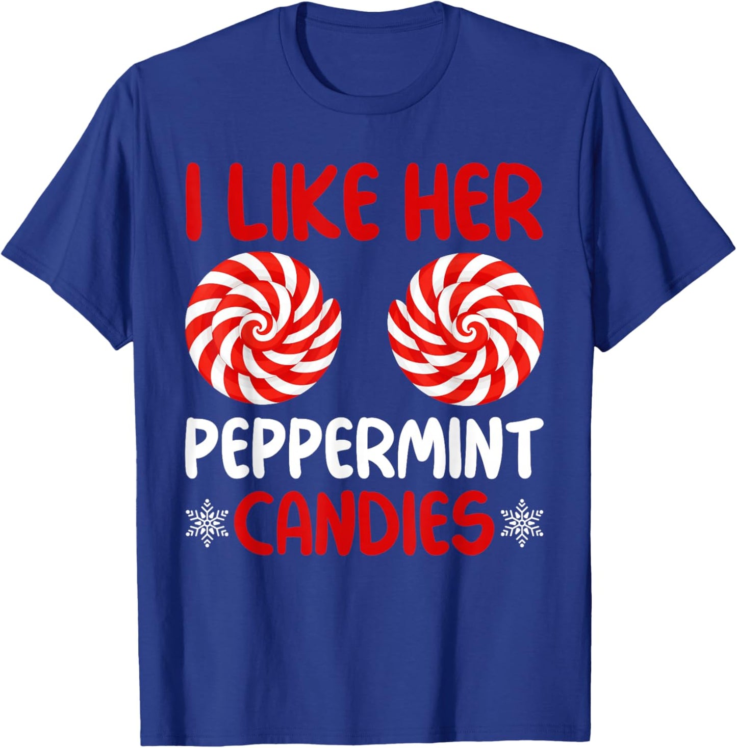 I Like Her Peppermint Candies Matching Christmas Couples T-Shirt - T-Shirt | Royal