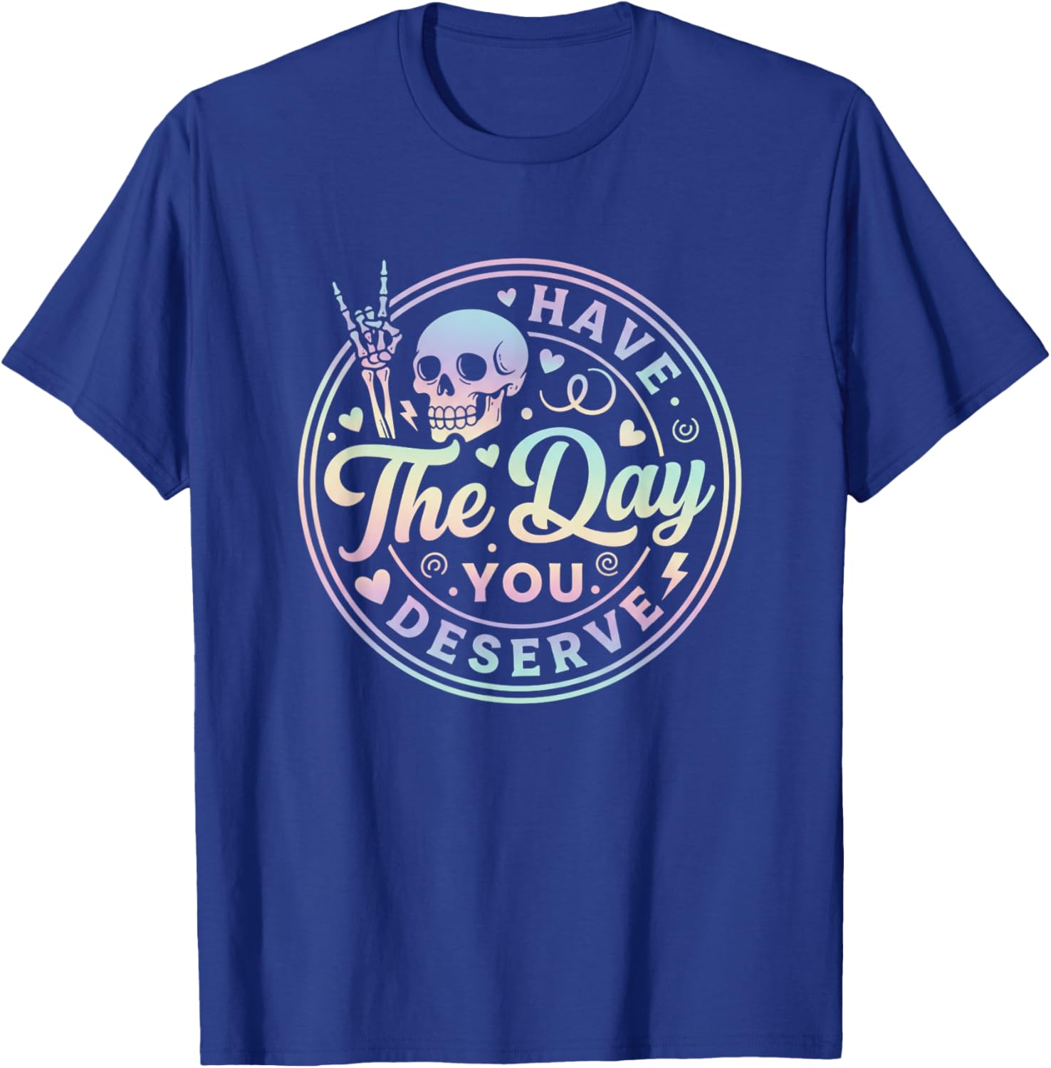 Have The Day You Deserve Retro Skull Nostalgia Funny T-Shirt - T-Shirt | Royal