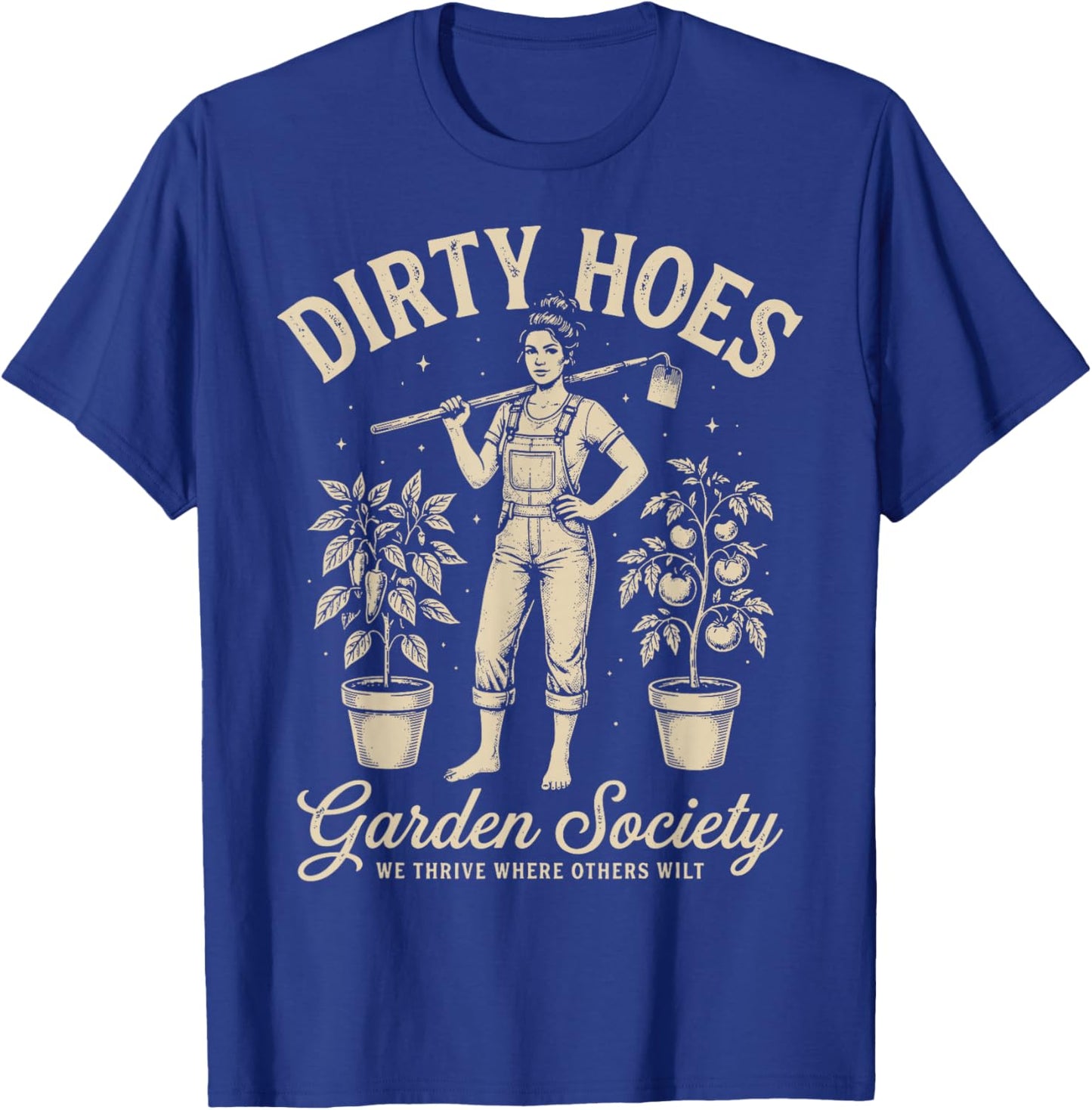 Dirty Hoes Garden Society Funny Gardener Vintage Gardening T-Shirt - T-Shirt | Royal