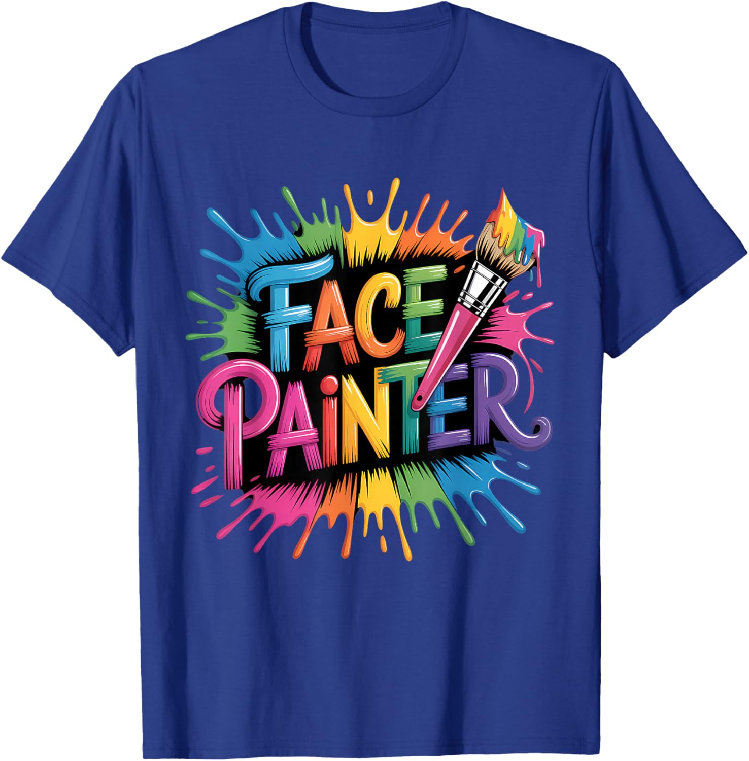 Makeup Artist Face Painting Face Artist Face Painter T-Shirt - T-Shirt | Royal