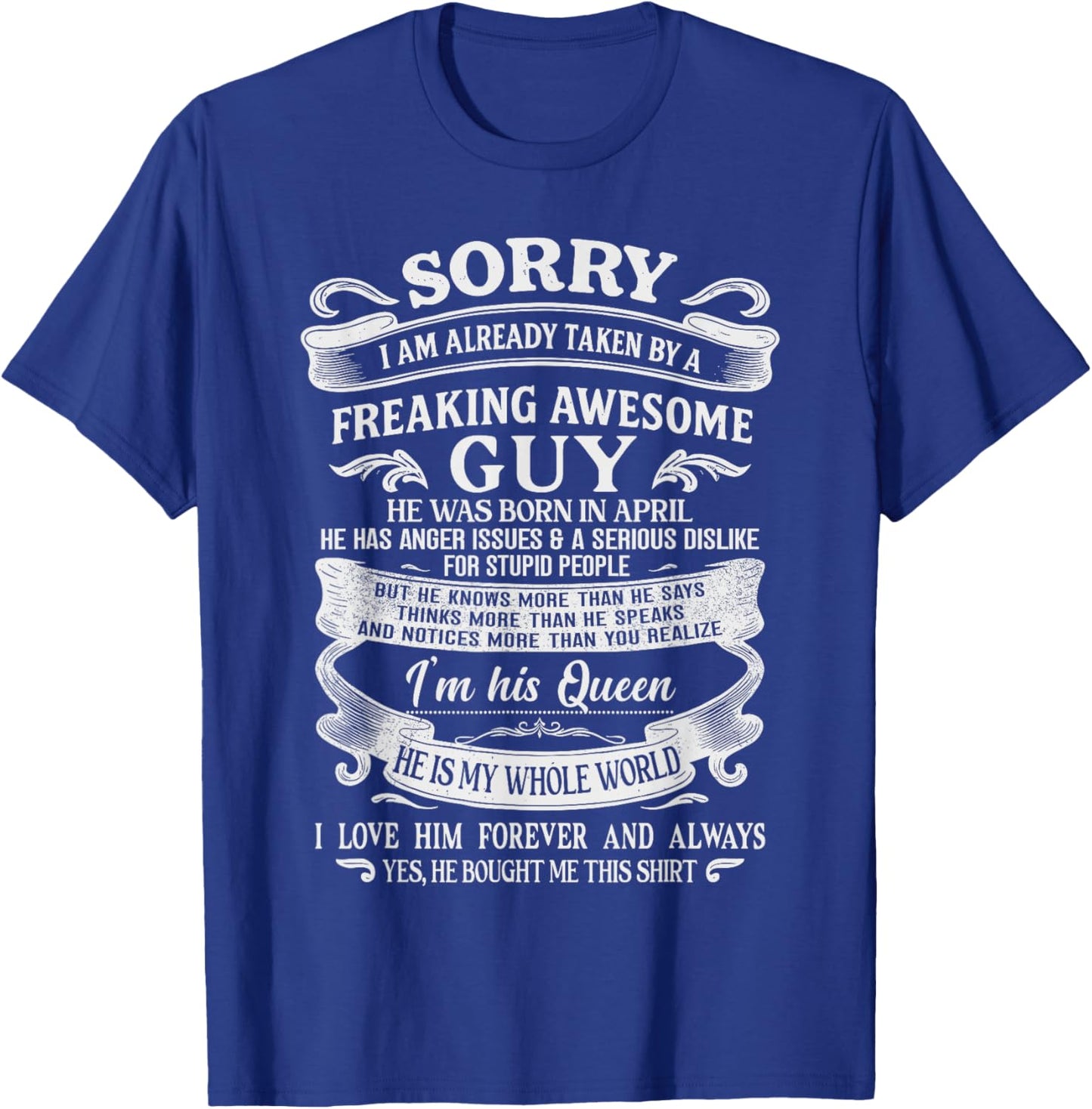 I Am Already Taken by Freaking Awesome Guy Born in April T-Shirt - T-Shirt | Royal