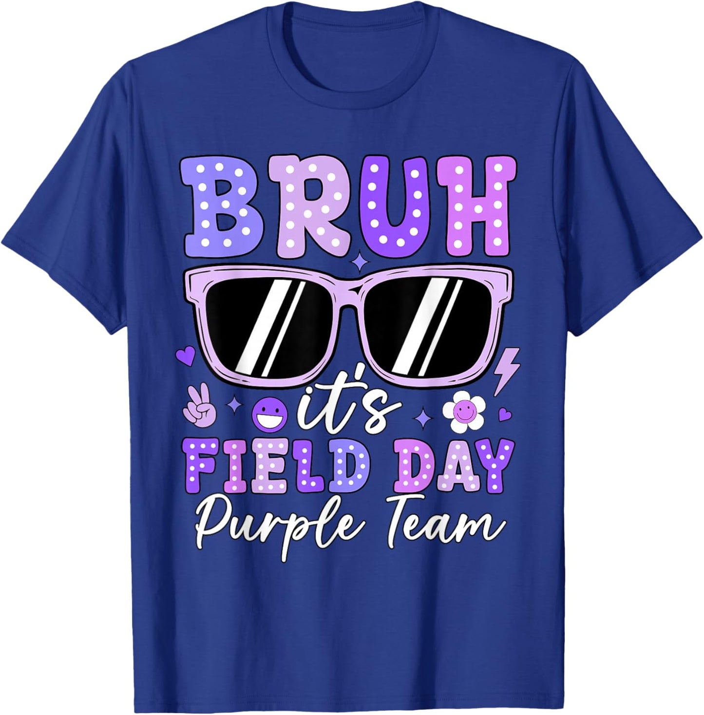 Bruh It's Field Day Purple Team Outdoor Games Kids Teacher T-Shirt - T-Shirt | Royal