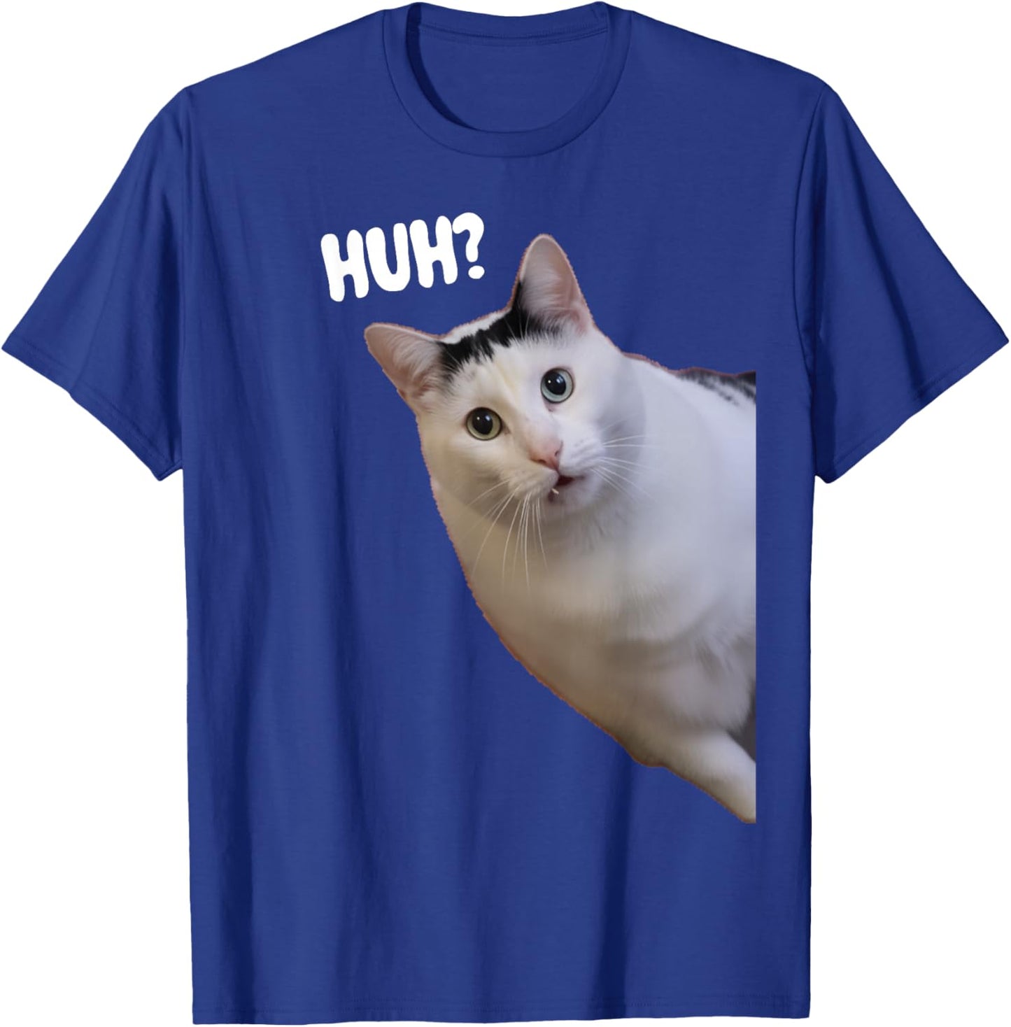 Funny Huh Cat Meme Funny Memes Internet Memes Cat Lover Joke T-Shirt - T-Shirt | Royal
