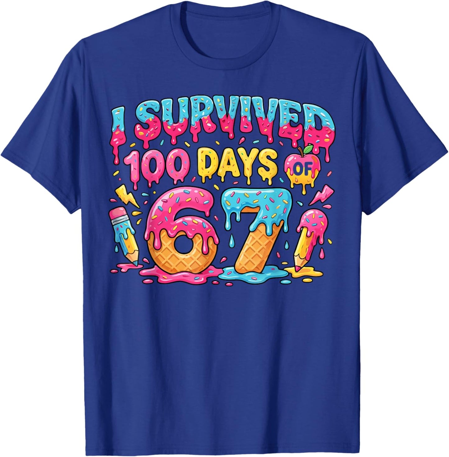 Funny Kids 6 7 100th Day Teacher I Survived 100 Days 67 T-Shirt - T-Shirt | Royal
