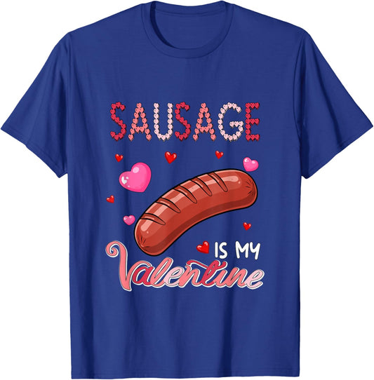 Sausage is My Valentine Fast Food Lover Costume Women Girls T-Shirt - T-Shirt | Royal