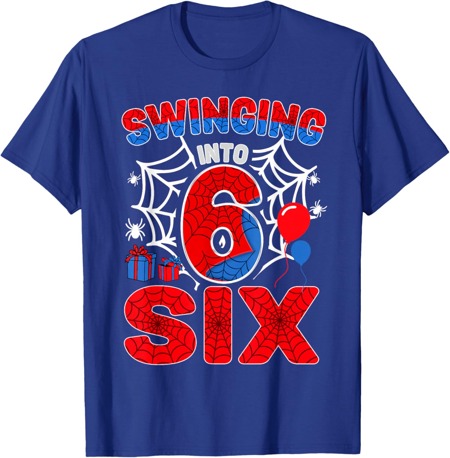 Swinging Into 6 Year Old Boy Funny 6th Spider Birthday Party T-Shirt - T-Shirt | Royal