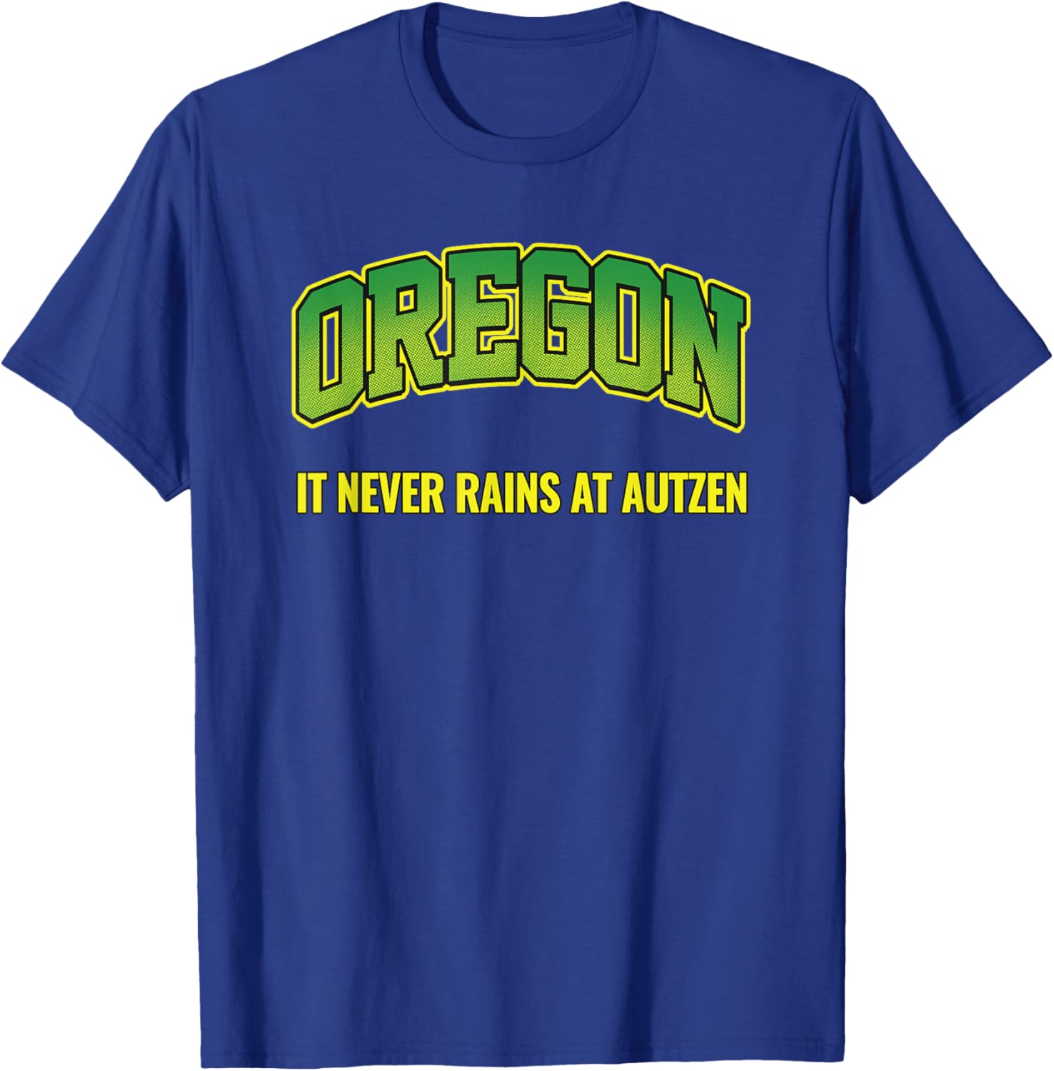 Oregon Pride Bold State Identity It Never Rains Autzen T-Shirt - T-Shirt | Royal