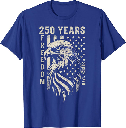 250 Years America Freedom Since 1776 4th of July US Flag T-Shirt - T-Shirt | Royal