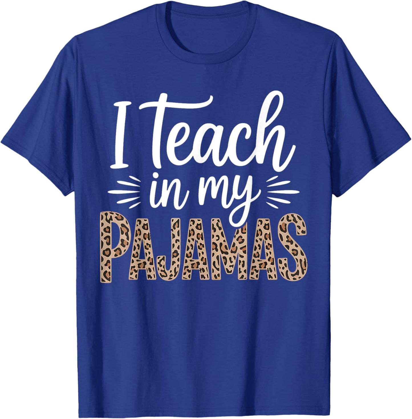 Funny Homeschool Teacher Leopard Pajama Mom Design T-Shirt - T-Shirt | Royal