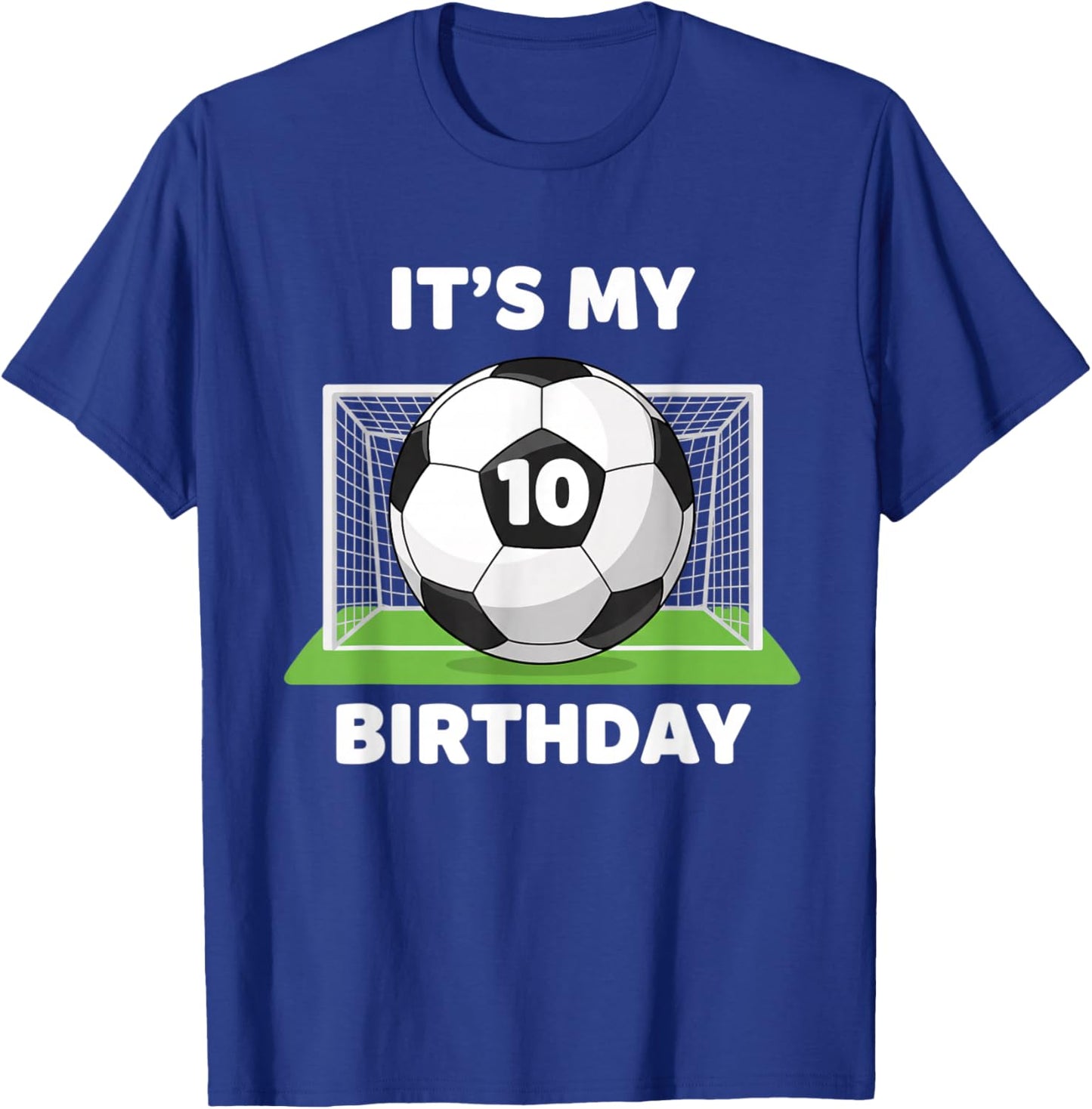 Soccer It's My 10th Birthday, Soccer Ball Birthday Design T-Shirt - T-Shirt | Royal