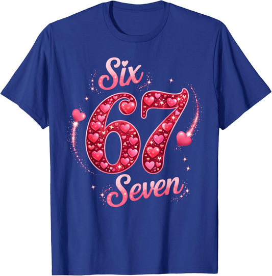 Valentine Six Seven 6 7 Meme Heart Men Women Kid T-Shirt - T-Shirt | Royal