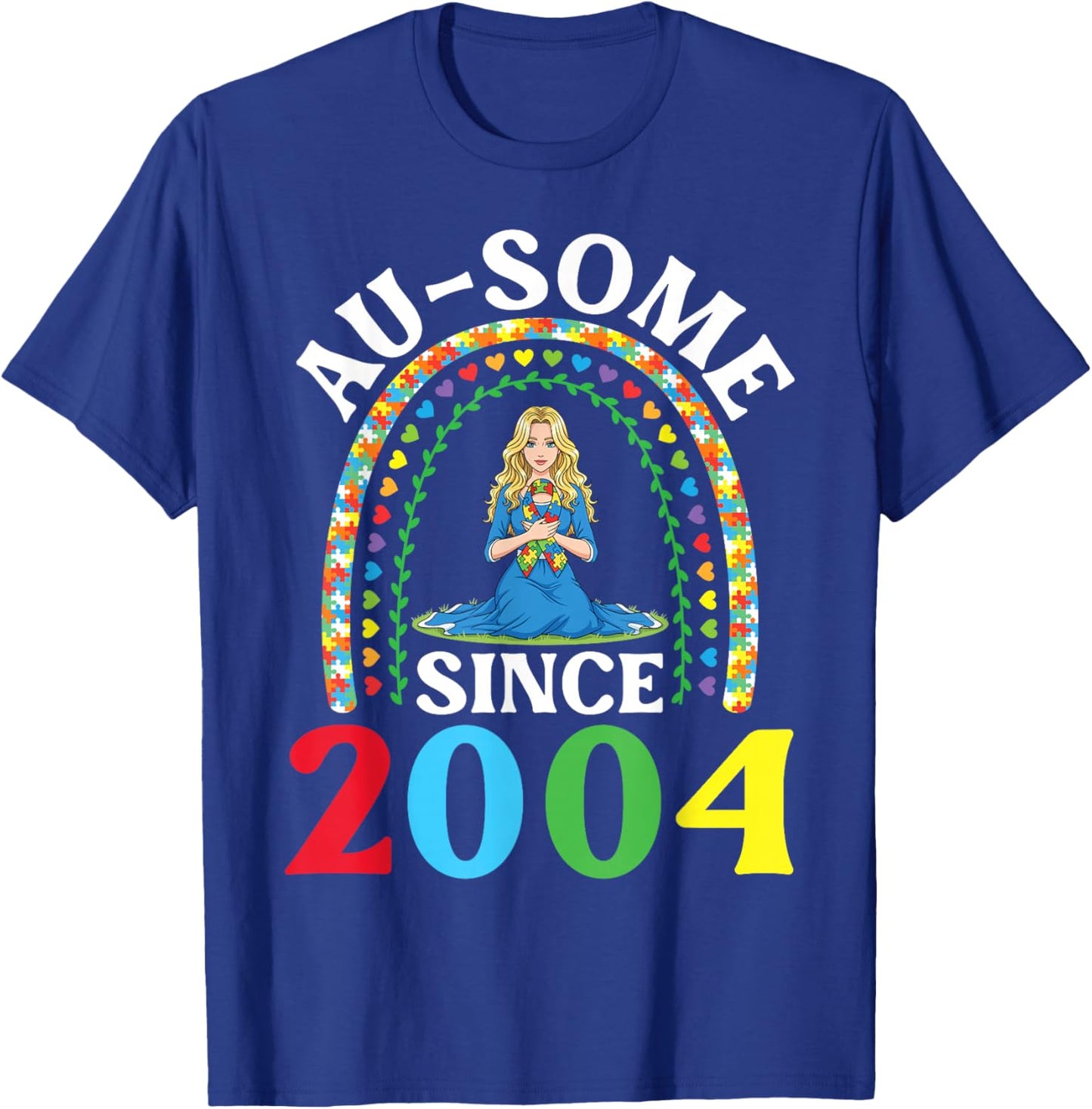 Autism Awesome Ausome Since 2004 Happy 22nd Birthday Girl T-Shirt - T-Shirt | Royal