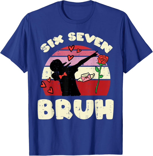 Six Seven Bruh Dab 6 7 Valentines Day 67 Kids Boys Youth T-Shirt - T-Shirt | Royal