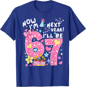 6 Year Old Birthday 67 Trend Now I'm 6 Next Year I'll be 7 T-Shirt - T-Shirt | Royal