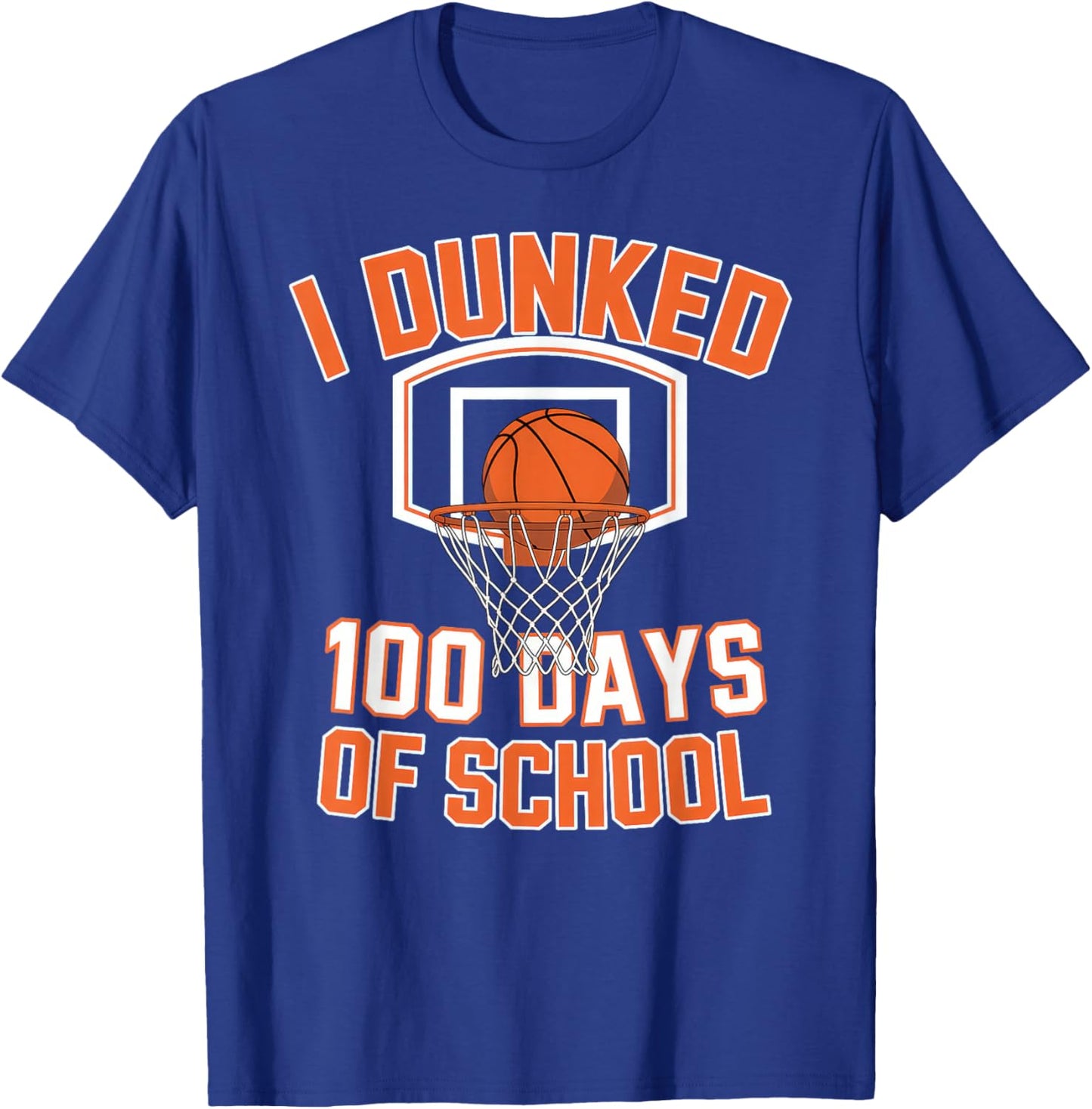 I Dunked 100 Days of School Basketball 100th Day T-Shirt - T-Shirt | Royal