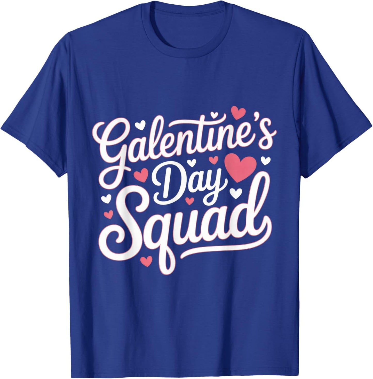 Galentine's Day Squad for Friends Festive Ladies Valentine's T-Shirt - T-Shirt | Royal