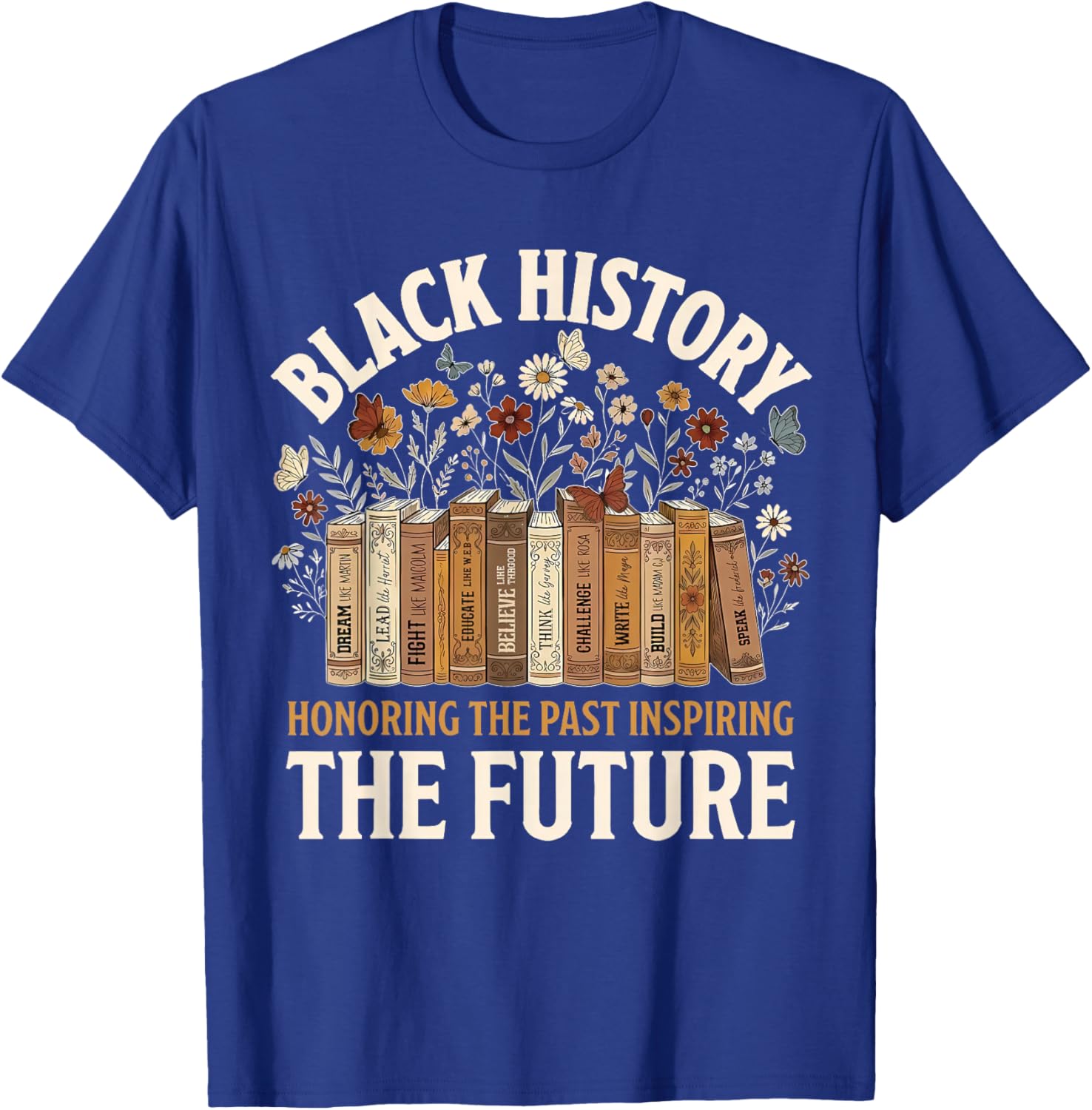 Honoring Past Inspiring Future Black History Men Women Kid T-Shirt - T-Shirt | Royal