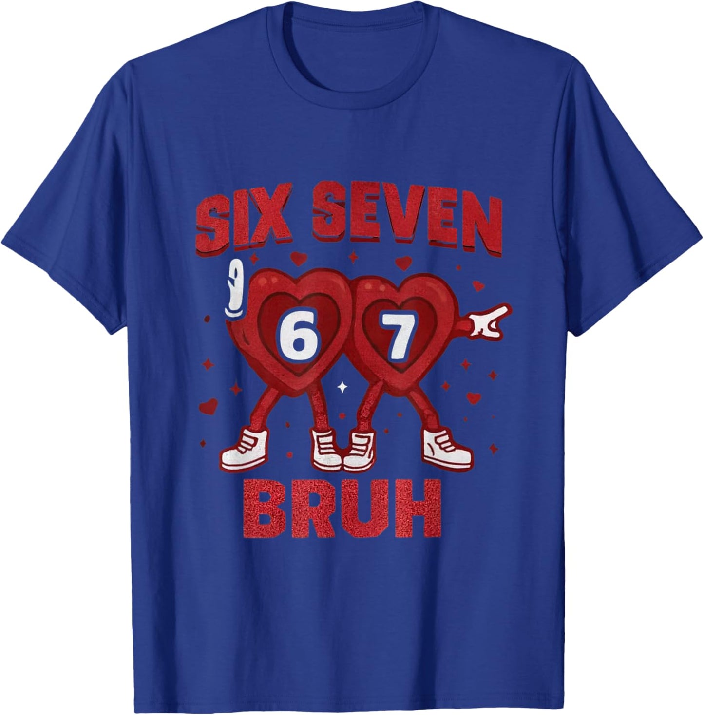 6 7 Bruh Valentines Cute Heart six Seven Meme Kids Boys Girl T-Shirt - T-Shirt | Royal