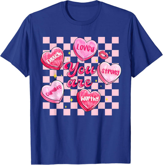 You are Enough Valentine Hearts Positive Girl Women Kid T-Shirt - T-Shirt | Royal