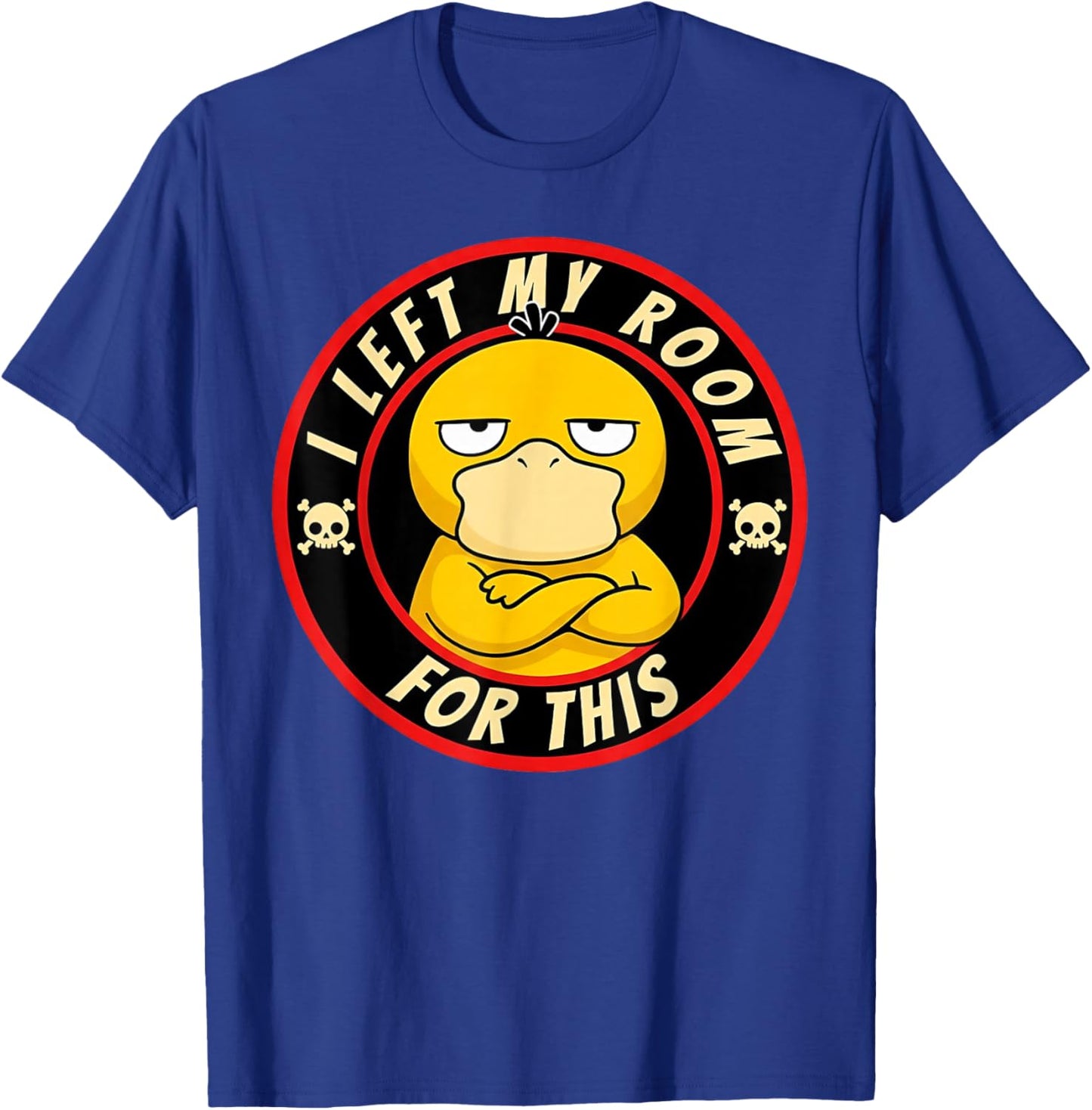 Introvert Duck - I Left My Room for This T-Shirt - T-Shirt | Royal
