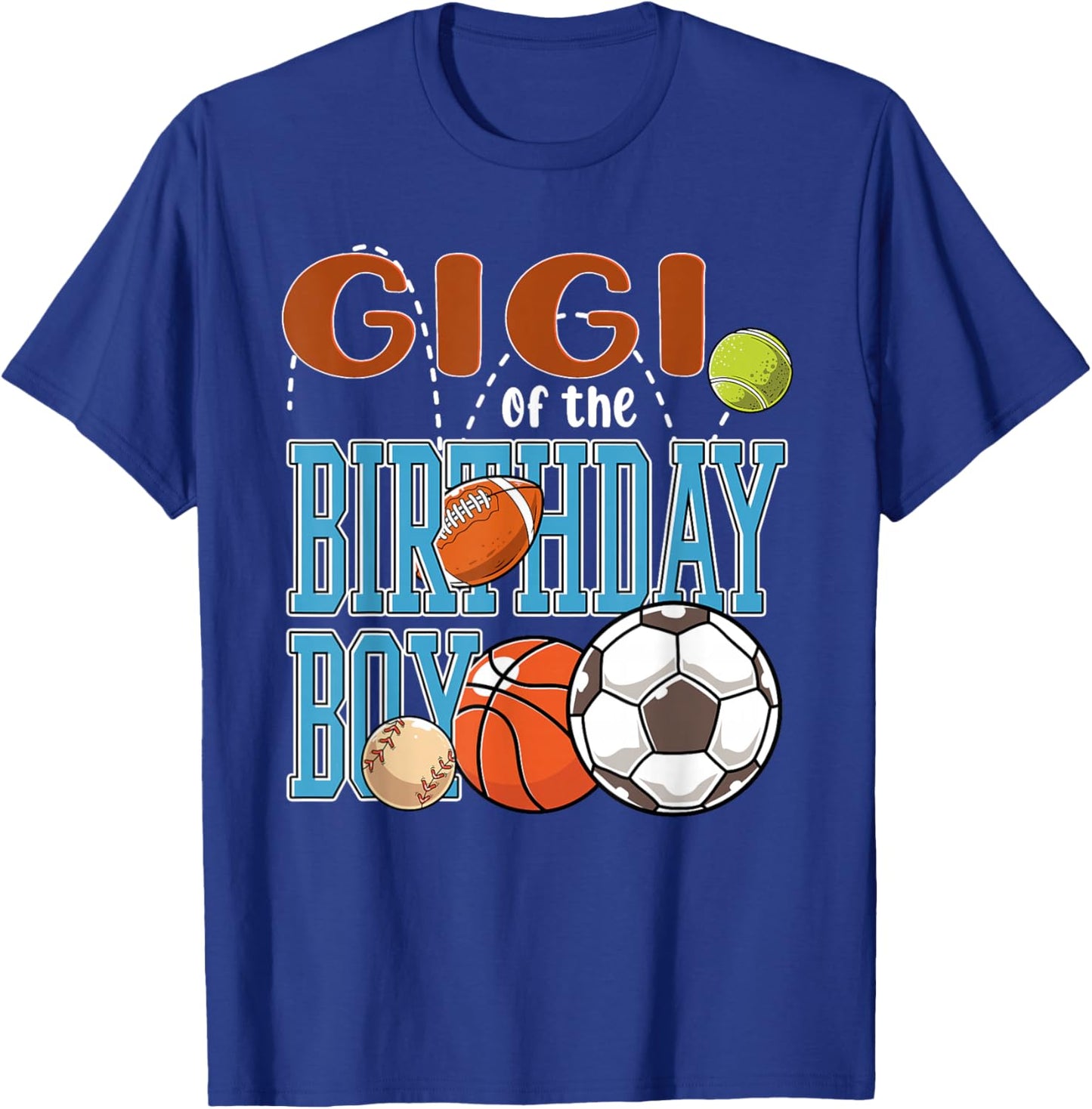 All Star Gigi of The Birthday Boy Sports Daddy Bday T-Shirt - T-Shirt | Royal