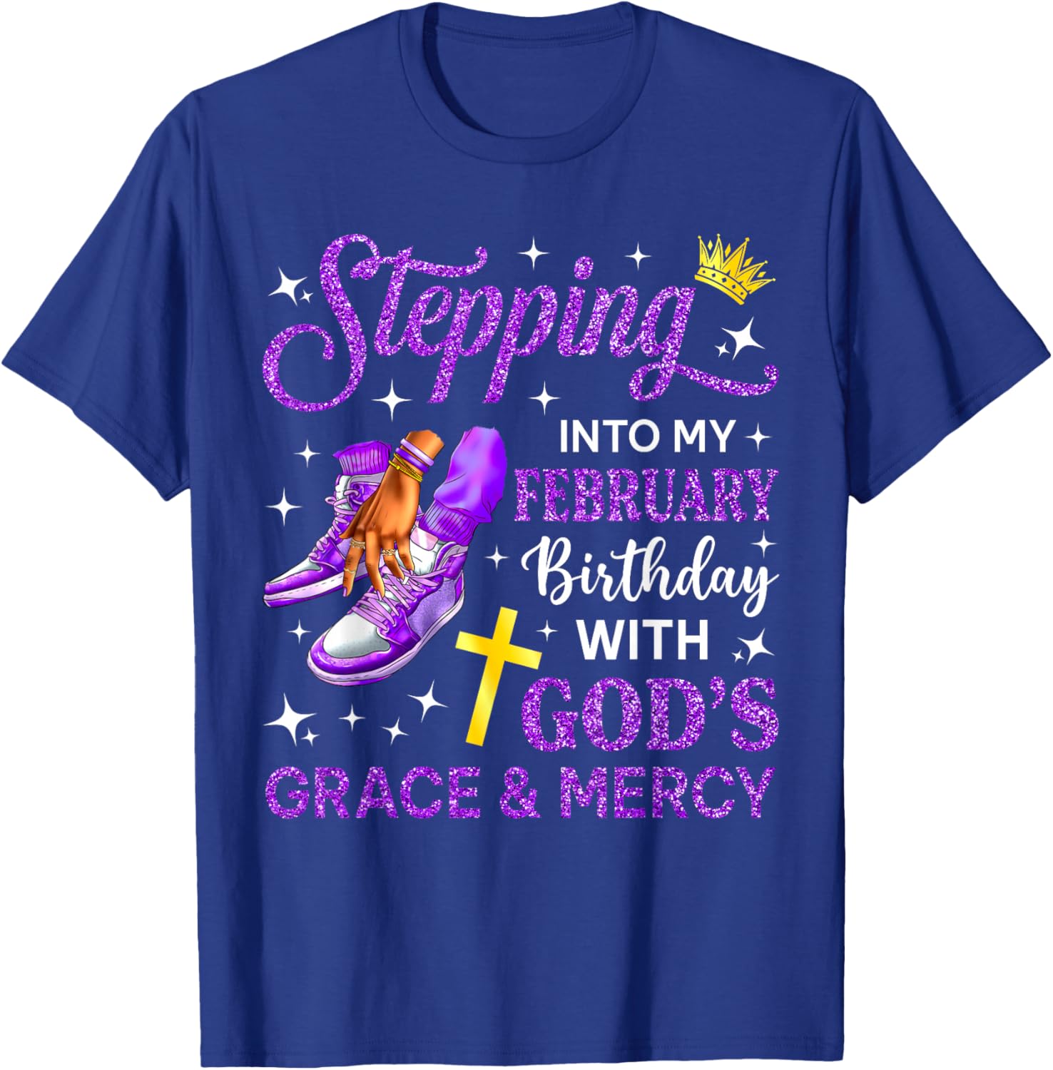 Stepping Into My February Birthday Queen Sneakers Girl Woman T-Shirt - T-Shirt | Royal