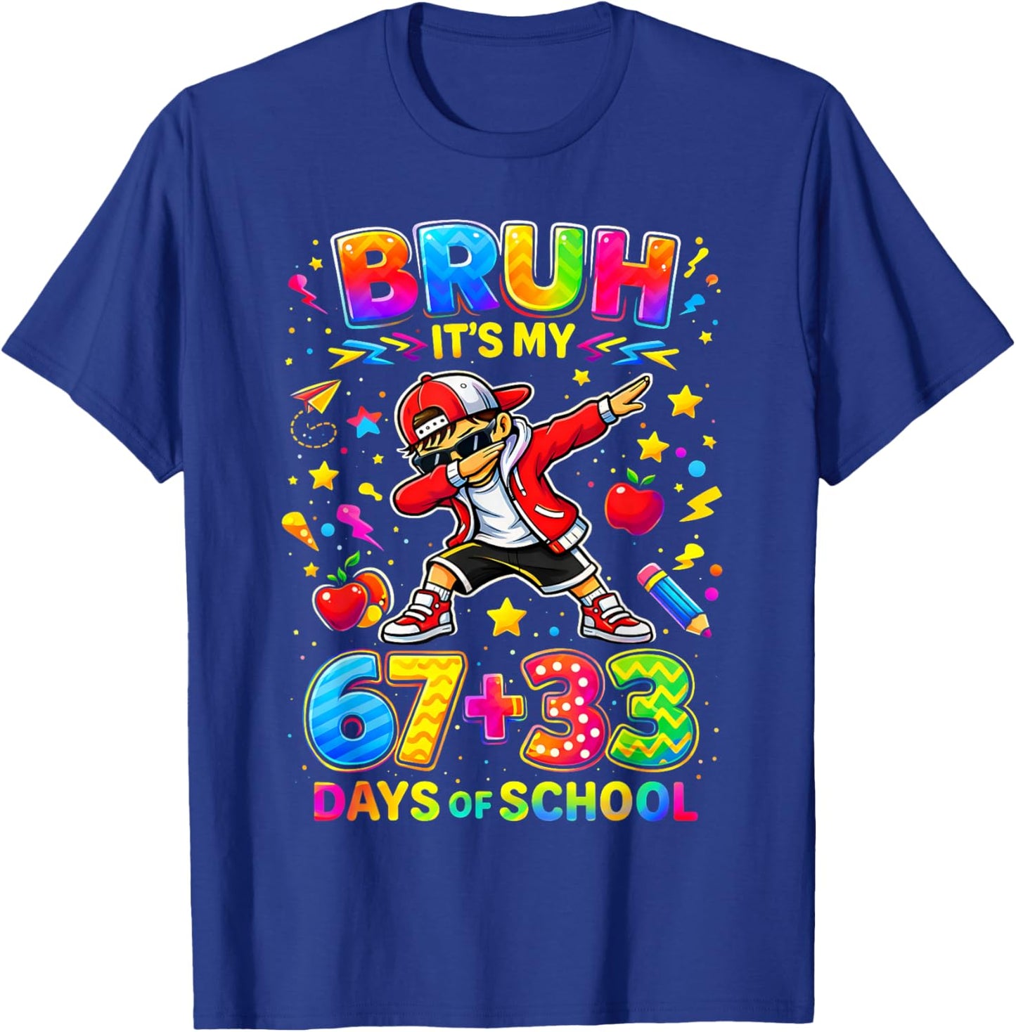 Bruh Its My 67 33 Days of School Funny Boys Kids 100th Day T-Shirt - T-Shirt | Royal
