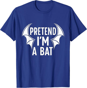 Pretend I’m a Bat Costume Halloween Sarcastic Funny Lazy T-Shirt - T-Shirt | Royal