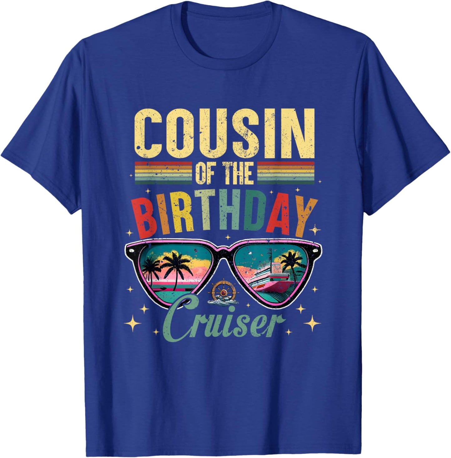 Cousin of The Birthday Cruiser Sunglasses Cruise Vintage T-Shirt - T-Shirt | Royal