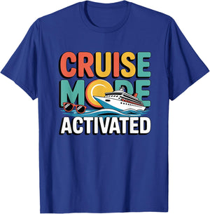Cruise Mode Activated Vacation Travel Design T-Shirt - T-Shirt | Royal