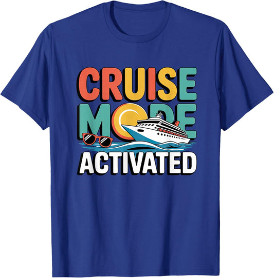 Cruise Mode Activated Vacation Travel Design T-Shirt - T-Shirt | Royal