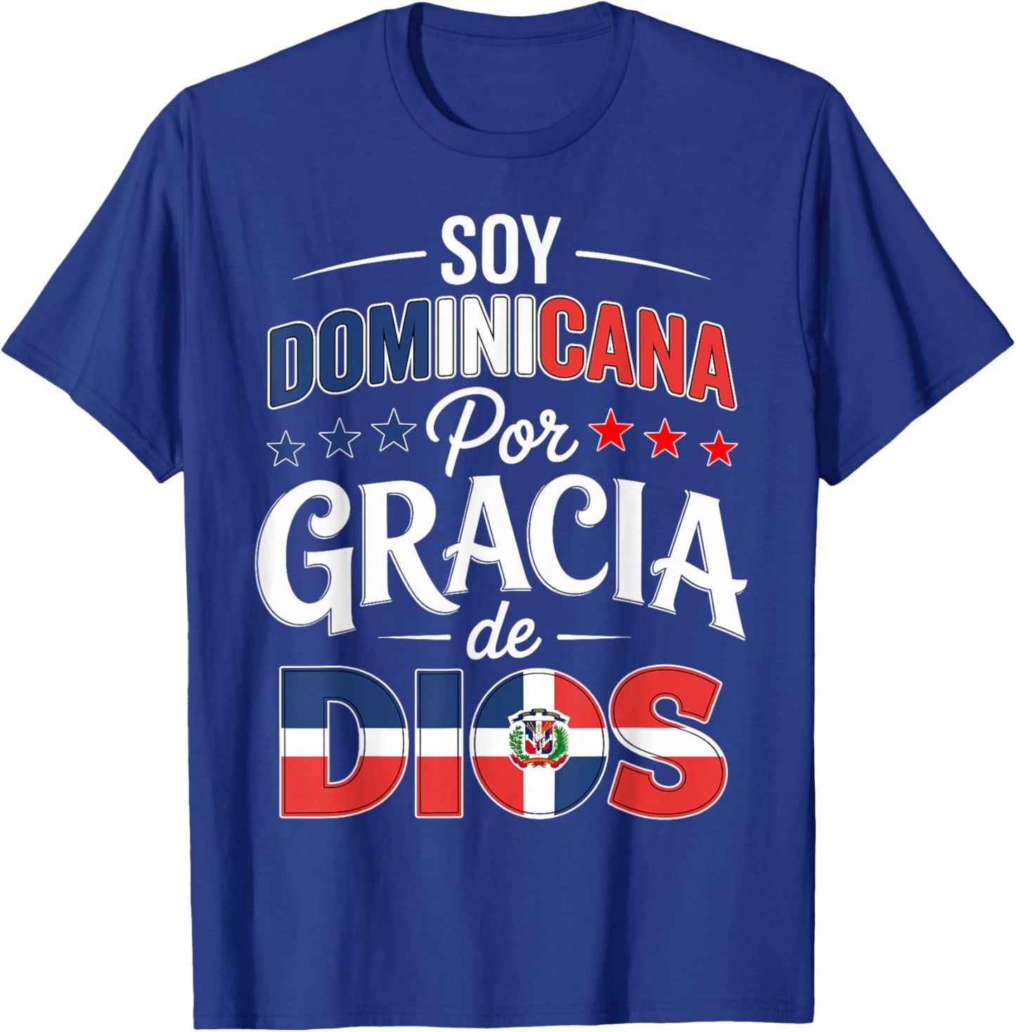 Soy Dominicana Gracia De Dios Republica Dominicana Flag T-Shirt - T-Shirt | Royal