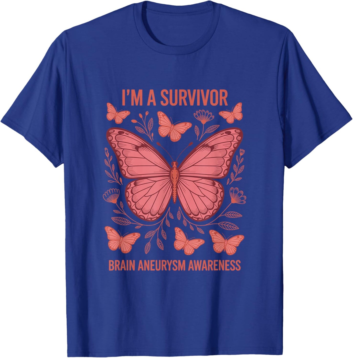 I'm A Survivor Brain Aneurysm Awareness, Aneurysm Awareness T-Shirt - T-Shirt | Royal