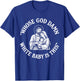 Whose God Damn White Baby is This Funny Christmas Meme T-Shirt - T-Shirt | Royal