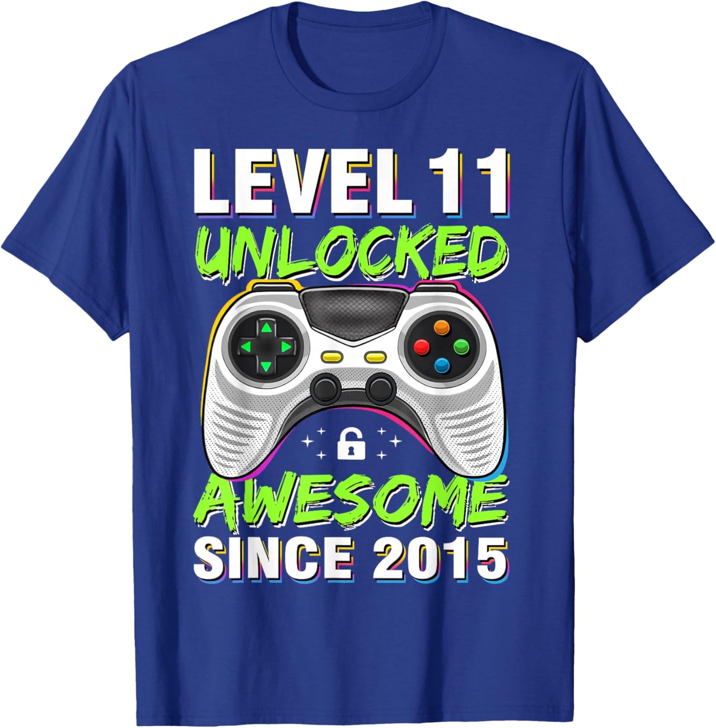 Level 11 Unlocked Awesome Since 2015 11th Birthday Gaming T-Shirt - T-Shirt | Royal