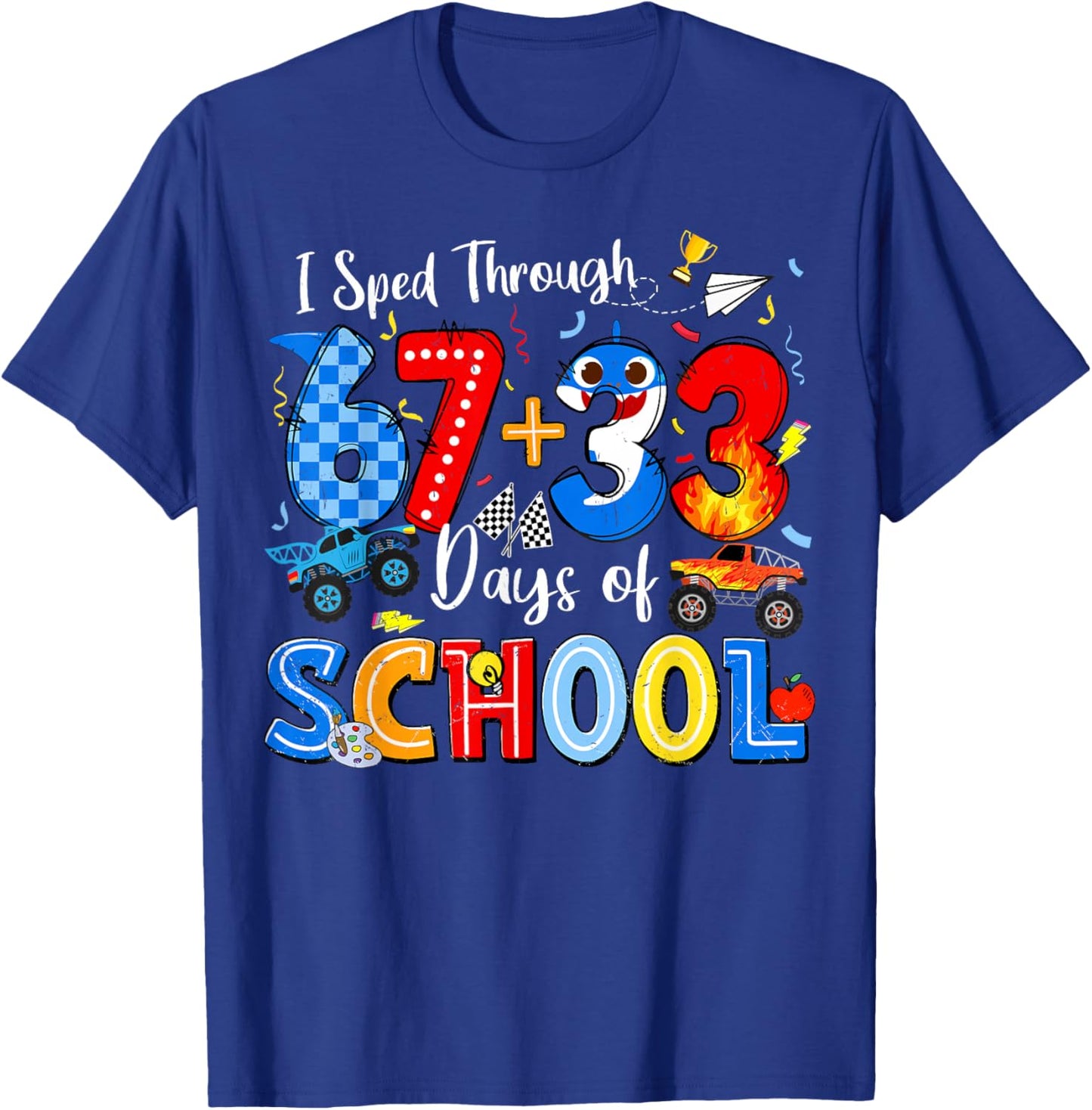 I Sped Through 67 33 Days of School Funny Boys Kid 100th Day T-Shirt - T-Shirt | Royal