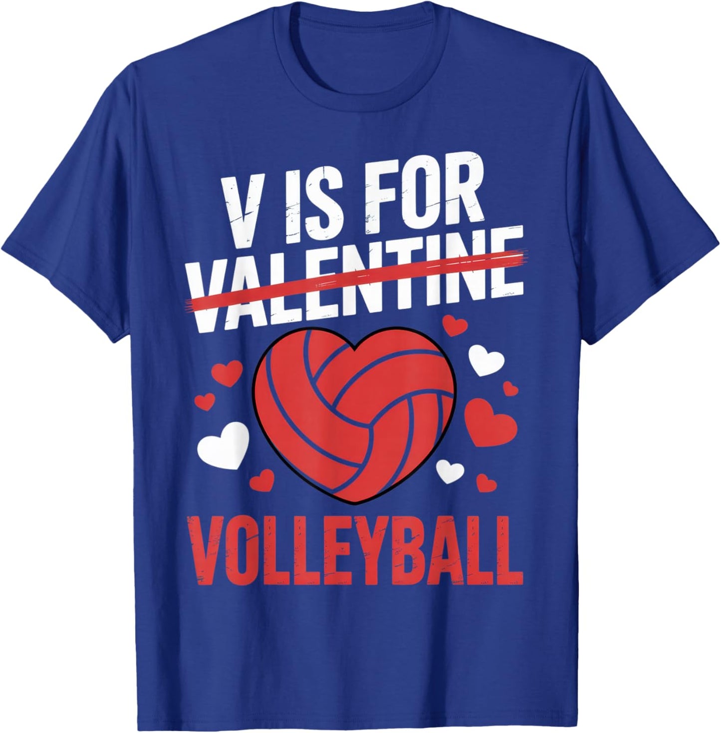 V is for Volleyball Funny Sport Lovers Valentine Alternative T-Shirt - T-Shirt | Royal