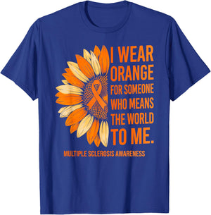I Wear Orange for Someone Multiple Sclerosis Awareness MS T-Shirt - T-Shirt | Royal