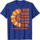 I Wear Orange for Someone Multiple Sclerosis Awareness MS T-Shirt - T-Shirt | Royal