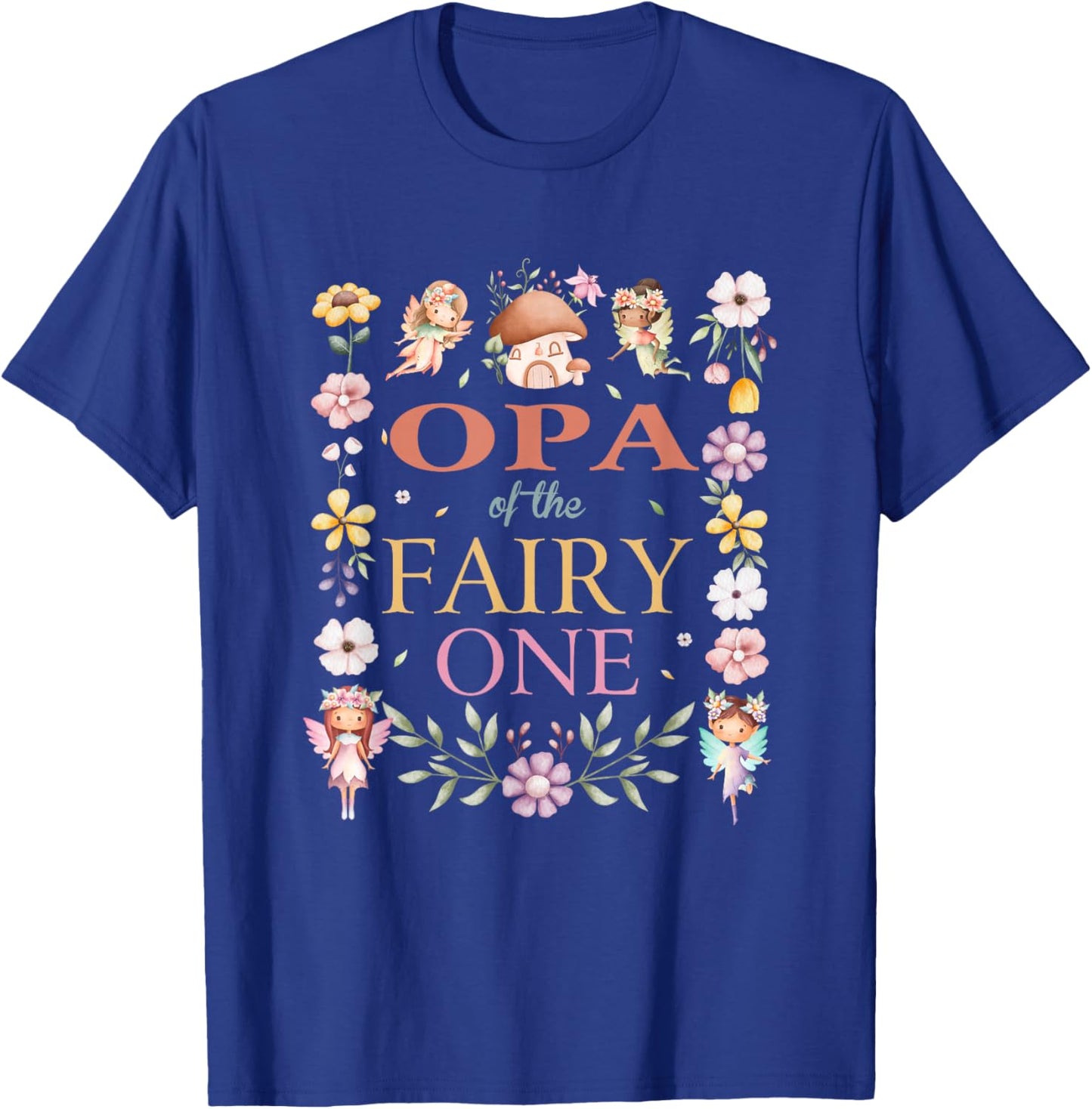 Opa of The Fairy One 1St Birthday Girl Family Matching T-Shirt - T-Shirt | Royal