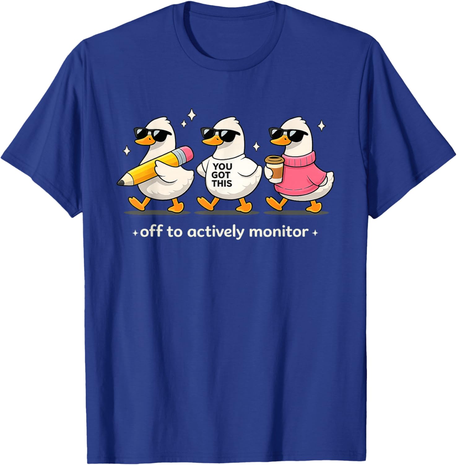 Off to Actively Monitor You Got This Test Day Teacher Goose T-Shirt - T-Shirt | Royal