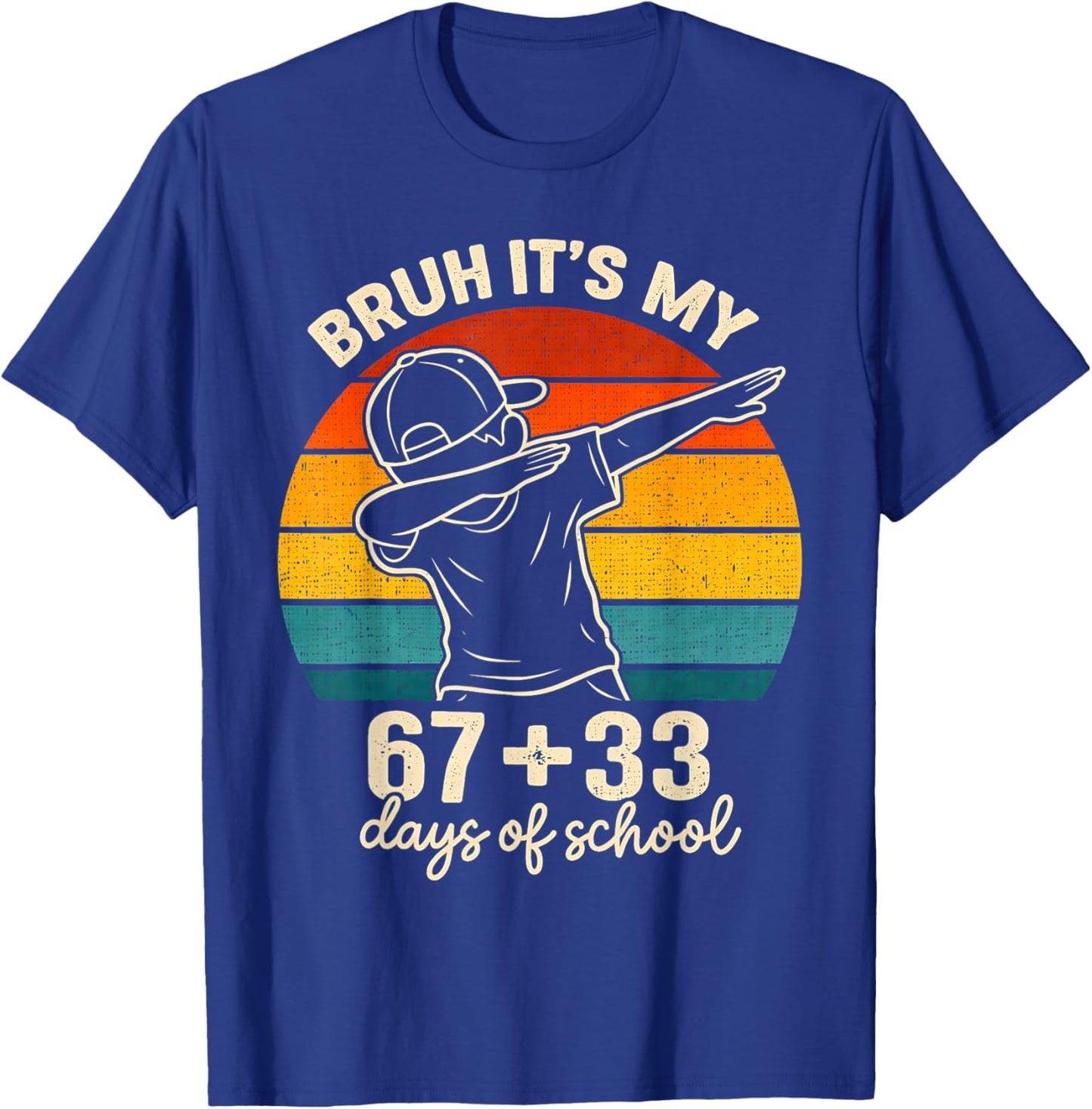 Bruh Its My 67 33 Days of School Boys 100th Day 67 Meme Kids T-Shirt - T-Shirt | Royal
