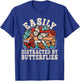 Easily Distracted by Butterflies Retro Butterfly Men Women T-Shirt - T-Shirt | Royal