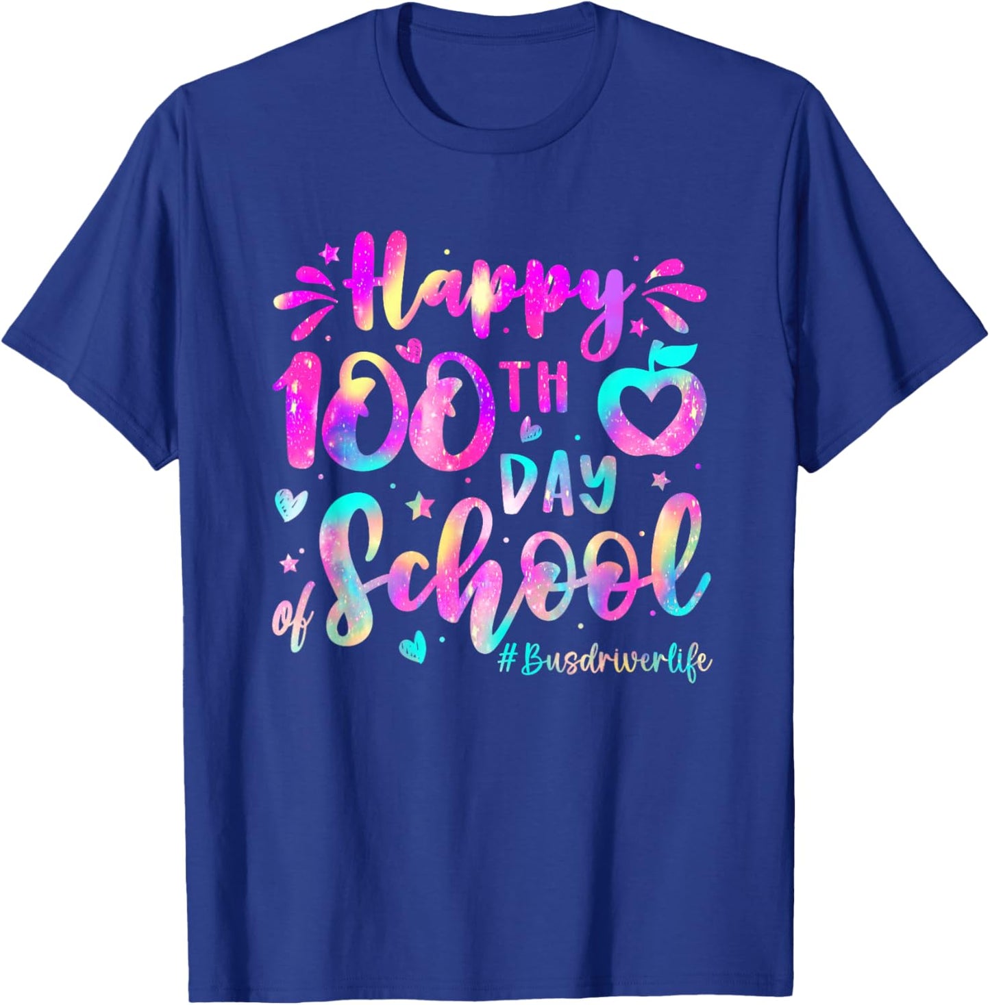 Happy 100th Days of School Apple Bus Driver Life T-Shirt - T-Shirt | Royal