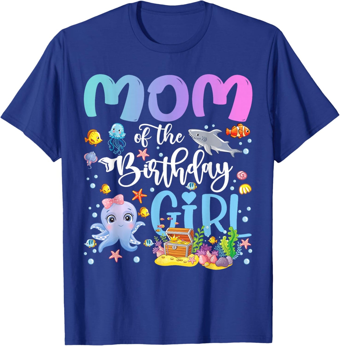 Mom of The Birthday Girl Sea Fish Ocean Aquarium T-Shirt - T-Shirt | Royal